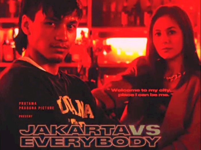 Film "Jakarta VS Everybody", Masalah Hidup Anak Muda di ...